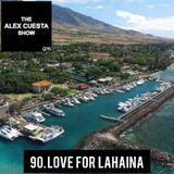 90. Love for Lahaina