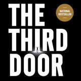 The Third Door: The Mindset of Success