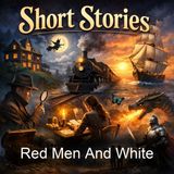 Red Men And White - Owen Wister