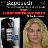 The Jailhouse Phone Calls of "Dee Dee" Moore