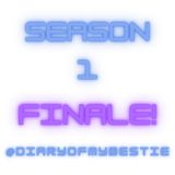 Season 1 Finale!