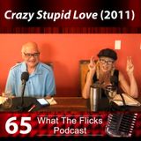 WTF 65 “Crazy Stupid Love” (2011)