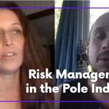 Risk Management in the Pole Industry
