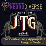 JTG - The Contextually Appropriate Penguin Skeleton