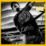 Airey Bros. Radio / Johnny Rioux / EP 223 / The Defiant / Punk Rock / The Street Dogs / Boston / Huston / East End Barber