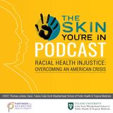 Beyond the Screen: Thomas LaVeist Discusses Health Inequities in 'The Skin You're In'