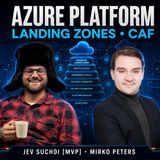 Azure Platform Engineering, Azure Landing Zones, Cloud Adoption Framework & Building Enterprise Cloud Platforms Jev Suchoi [MVP]