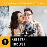 #50 - PAN I PANI PROSECCO - Zuzia Nowakowska-Sikora i Artur Sikora