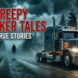 6 TRUE Trucker Horror Stories That Will Make You NEVER Drive at Night Again