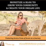 Monetize a Blog to Grow Your Community and Create Your Dream Life