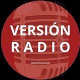 Versión Radio-#QuédateEnCasa. (20200407)