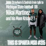 MSU vs Indiana Game Preview with Nikai Martinez and his mom Krista | This Is Sparta MSU _215