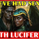 Eve and Lucifer The Hidden Story Behind Cain's Birth ORIGIN