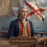 Patriots from the Barrio: Episode 6 - Bernardo de Galvez