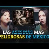 Las 5 mujeres ASESINAS más PELIGROSAS de México | Relatos de Medianoche Podcast