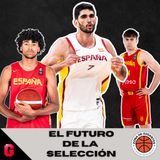 Así es el futuro de la Selección española de baloncesto: Pasado, presente y lo que viene