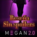 Megan 2.0 reseña sin spoilers