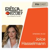 #150 | Joice Hasselmann