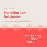 Afsnit #89: Marketing som fleksjobber