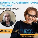 Surviving Generational Trauma: How Debbie Payne Flipped The Script