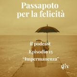 Passaporto per la Felicità - ep.15 "l'impermanenza" (Rishikesh)