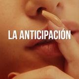 La anticipación