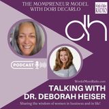 Dr. Deborah Heiser on The Mompreneur Model with Dori DeCarlo