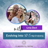 Livia Devi on Evolving into 5D Consciousness