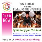 Symphony for the Soul: A Conversation with David Helpling about his New Double Album "IN" (Pt 2) | Revealing the Mysteries with Isaac George