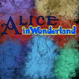Alice in Wonderland (Part 2)