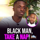 XYBM Clips: Black man, take a nap!