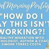 How Do I Say "This Isn't Working!? Managing Expat Misery & Foreigner Fulfilment #portugal #migration