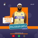 VALDELÍCIO JOAQUIM | Podcast Pró Desporto #77