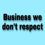 Business We Don't respect Part 2