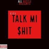 Episode 1- Talk MI $HIT
