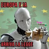 Europa e l'Intelligenza Artificiale- la nuova Legge