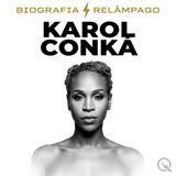 Karol Conká Biografia Relâmpago — Volta aos Palcos e ao Rap