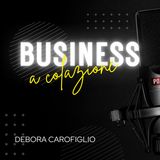 Caffè e Business con Debora Carofiglio