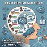 INT00: Anchor, l'intervistatore del futuro