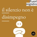 Episodio 4 Il  silenzio non è disimpegno