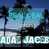 Episode 8 - The REAL DEAL with Adam Jacobs