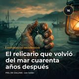 El relicario que volvió del mar cuarenta años después