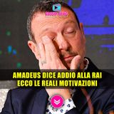 Ufficiale, Amadeus Dice Addio Alla Rai: Ecco Le Vere Motivazioni!
