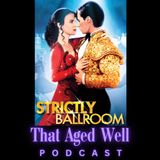 Strictly Ballroom (1992) - Buzzsaw Bangs, Medicinal Dances & a Smoky-Voiced Broad