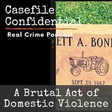 The Fatal Harvest of Brett and Janice Bonnell