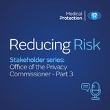 Reducing Risk - Stakeholder Series: Office of the Privacy Commissioner - Part 3