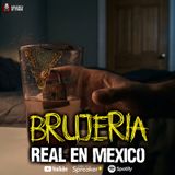 3 casos Reales de Brujería en México: Relatos de terror | Ep.210