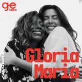 #01 GE Talks - GE entrevista Gloria Maria