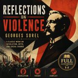 Reflections on Violence by Georges Sorel | Full Audiobook 📖 Political Philosophy, Revolution & Social Theory Part 2