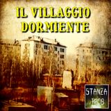 IL VILLAGGIO DORMIENTE - Kalachi (Stanza 1408 Podcast)